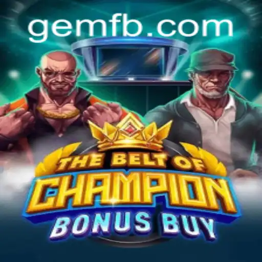 TheBeltOfChampionBonusBuy: Descubra o Jogo Revolucionário da GEM.GAME